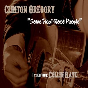 Some Real Good People (feat. Collin Raye)