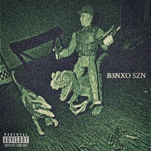 B3NXO SZN (Explicit)