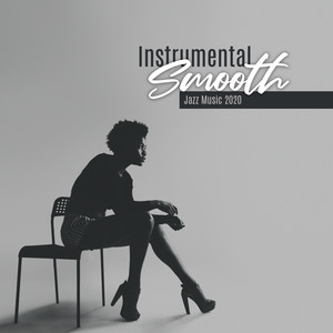 Instrumental Smooth Jazz Music 2020