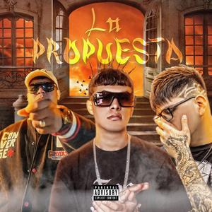 La Propuesta (feat. Kaapz & Venenoiss) (Explicit)