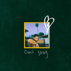 Can't Stay (Explicit)