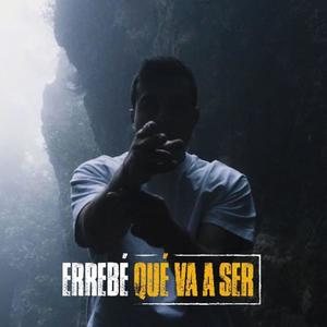 Qué Va A Ser (Explicit)