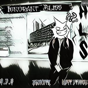 IGNORANT BLI$$ (feat. Blckstr & Mdot D.Teech) [Explicit]