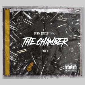 The Chamber, Vol. 1 (Explicit)