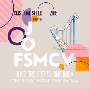 Jove Orquestra Simfònica de la Federació de Societats Musicals de la Comunitat Valenciana 2015 (En Directo)