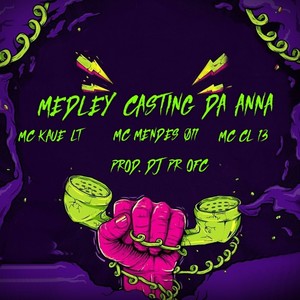 MEDLEY CASTING DA ANNA (Explicit)