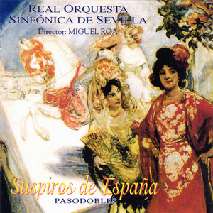 Suspiros de España - Pasodobles of Spain