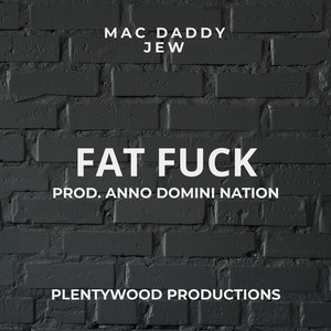 Fat **** (Explicit)