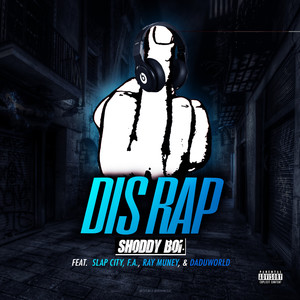 **** Dis Rap (Explicit)