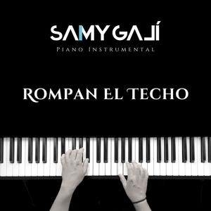 Rompan El Techo (Piano Instrumental)