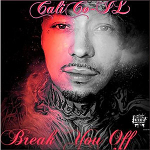 Break You Off (Explicit)