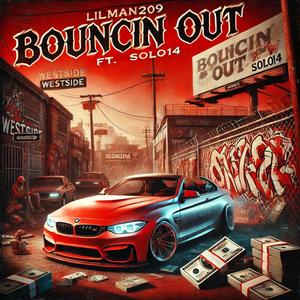Bouncin out (feat. Solo14) (Explicit)
