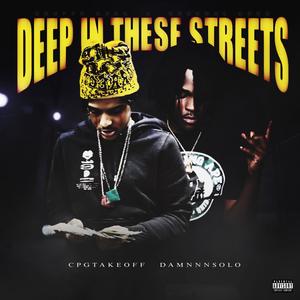 Deep inside these streets (feat. Damnnnsolo) [Explicit]