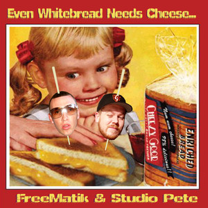 Even Whitebread Needs Cheese