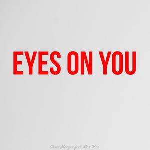 Eyes On You (feat. Max Rice)