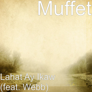 Lahat Ay Ikaw(feat. Webb)