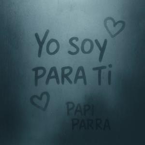 Yo Soy Para Ti (Explicit)