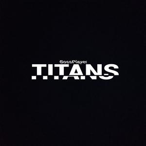 TITANS (feat. InsaneBeatz) [Explicit]