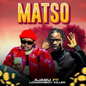 Matso (feat. Londonboykiller) [Explicit]