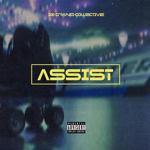 Assist(feat. Joel Love, Lab Ox, Madicin & Truly Téo) (Special Version)