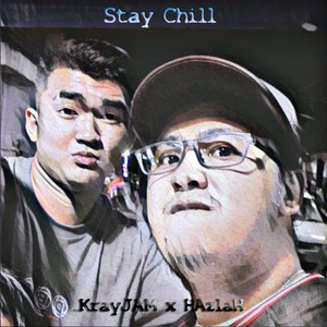 Stay Chill (Explicit)