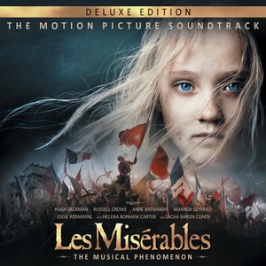 Les Misérables (The Motion Picture Soundtrack) [Deluxe Edition] (悲惨世界（电影原声带）[豪华版])