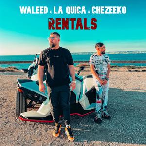 Rentals (feat. La Quica & Chezeeko)