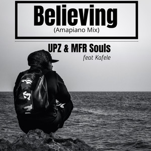 Believing (Amapiano Mix)