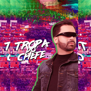 TROPA DO CHEFE (Explicit)