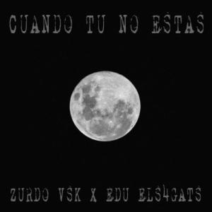 Cuando tú no estás (feat. Edu Els4gats) [Explicit]