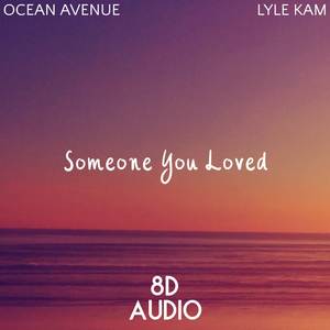 Someone You Loved (8D Audio)