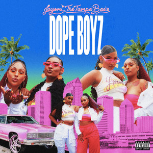 Dope Boyz (Explicit)