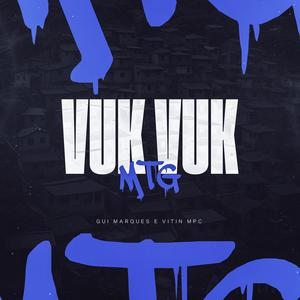 Mtg Vuk Vuk (Explicit)