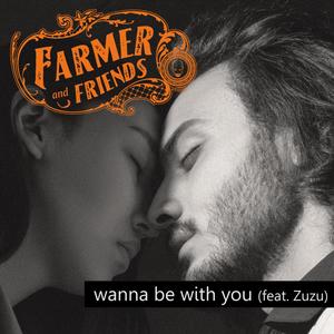 Wanna Be With You(feat. Zuzu)