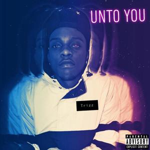 Unto You (Explicit)