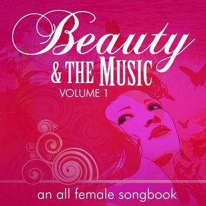 Beauty & The Music, Vol. 1: An All Female Songbook