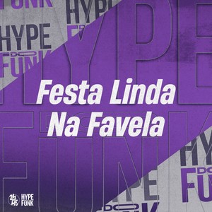 Festa Linda na Favela (Explicit)