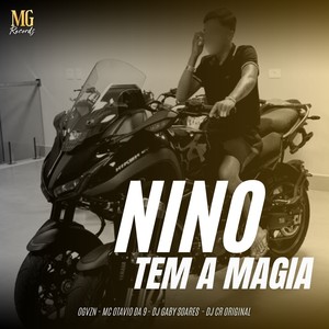 NINO TEM A MAGIA (Explicit)