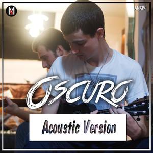 Oscuro (feat. Anxiv) [with David Peromingo] [Acoustic Version]