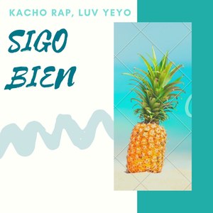 Sigo Bien (Explicit)