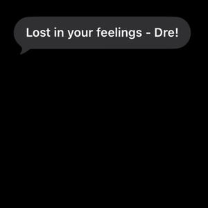 Lost in your feelings (Explicit)