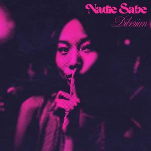 Nadie Sabe (feat. NotYet) [Explicit]