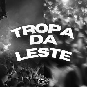 Tropa Da Leste (Explicit)