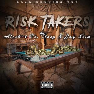 Risk Takers (Explicit)