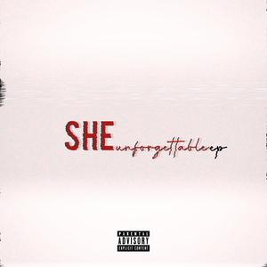 She Unforgettable (Explicit)