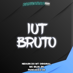 NEGUIN DO MT ORIGINAL - IUT BRUTO (Explicit)