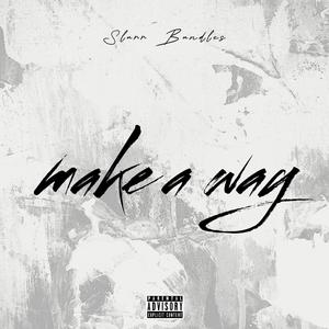Make a way (Explicit)