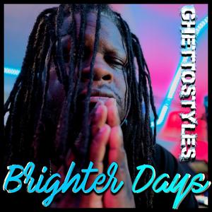 Brighter Days (feat. Mis CreaTions) [Explicit]