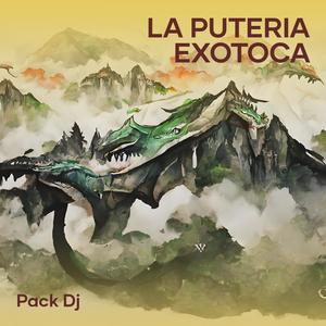 LA PUTERIA EXOTOCA (Explicit)