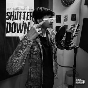 Shutter Down (feat. Munab A. Manay) (Explicit)